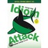 Idiom Attack, Vol 1