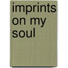 Imprints On My Soul door Saira Sabzaali