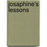 Josaphine's Lessons by G.A. Harvey