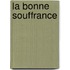 La Bonne Souffrance
