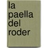 La Paella Del Roder