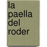 La Paella Del Roder by Vicente Blasco Ib'anez