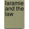 Laramie and the Law by Don Harper