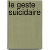 Le Geste Suicidaire door Vincent Caillard