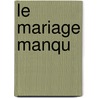 Le Mariage Manqu door M. Th?odore Leclercq