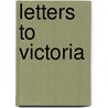 Letters To Victoria door Vincent Sylvan