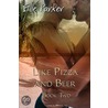 Like Pizza and Beer door Elle Parker