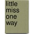 Little Miss One Way