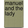 Manuel And The Lady door Pedro C. L�pez