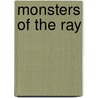 Monsters of the Ray door Alpheus Hyatt Verrill