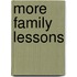 More Family Lessons