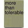 More Than Tolerable by C.J. Ellisson