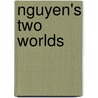 Nguyen's Two Worlds door Edith K. Kriegel
