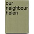 Our Neighbour Helen