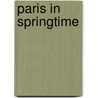 Paris in Springtime by Andrew Webster