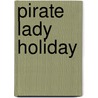 Pirate Lady Holiday by Kate Richards
