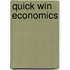 Quick Win Economics
