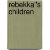 Rebekka''s Children door Frank Marsh