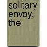 Solitary Envoy, The door T. Davis Bunn