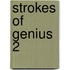 Strokes Of Genius 2