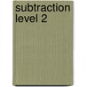 Subtraction Level 2 door William Robert Stanek