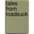 Tales From Toadsuck