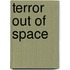 Terror Out Of Space