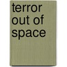 Terror Out Of Space door Leigh Brackett