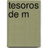 Tesoros De M