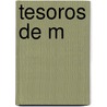 Tesoros De M door Victor Hugo P�rez Nieto
