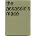 The Assassin's Mace