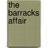 The Barracks Affair