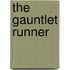 The Gauntlet Runner