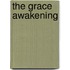 The Grace Awakening