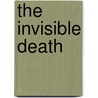 The Invisible Death door Victor Rousseau