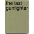 The Last Gunfighter