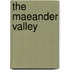The Maeander Valley