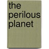 The Perilous Planet door Otis Adelbert Kline