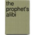 The Prophet's Alibi
