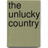 The Unlucky Country by Duncan Alexander McKenzie