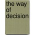 The Way of Decision
