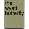 The Wyatt Butterfly by Garry Disher
