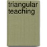 Triangular Teaching