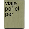 Viaje Por El Per door Friedrich Gerstäcker