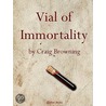 Vial of Immortality door Rog Philips