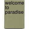 Welcome to Paradise by Michael Fleisher
