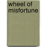 Wheel Of Misfortune door Seamus Saxon