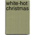 White-Hot Christmas
