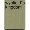 Wynfield''s Kingdom door Marina Julia Neary