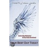 Your Best Day Today door Rontavis Shamar